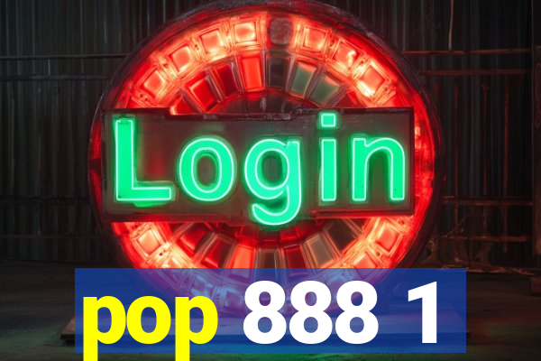 pop 888 1